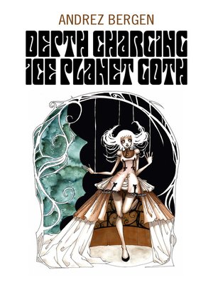 cover image of Depth Charging Ice Planet Goth